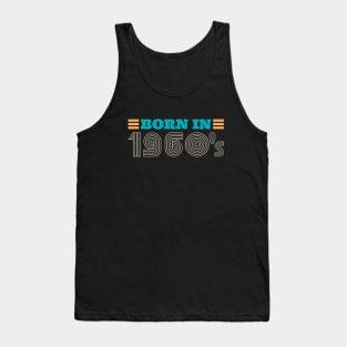 BORN IN 1960's Tank Top